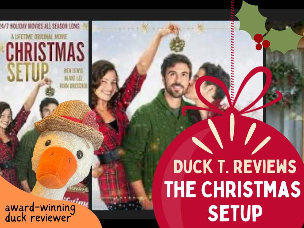 Duck T. Reviews The Christmas Setup (Lifetime Movie)