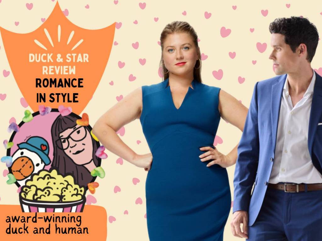 Romance in Style (Hallmark, 2022) Reviewed by Duck and Star