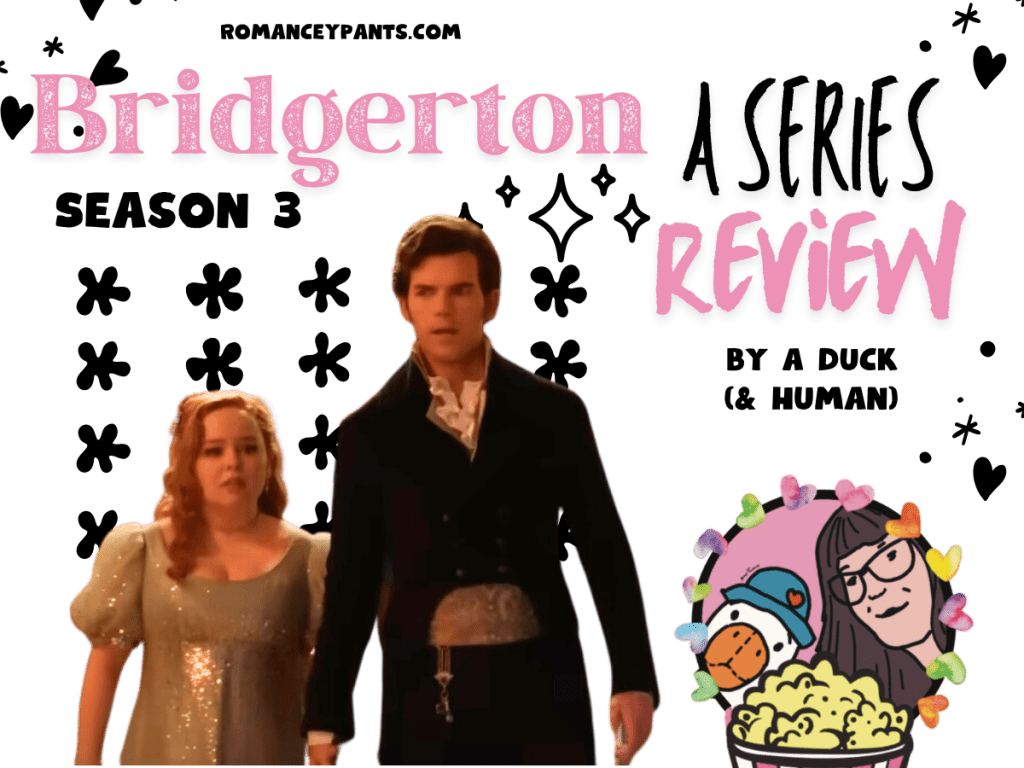 Bridgerton Season Three — Super-Ducking Diversity Obsessed. Woohoo!