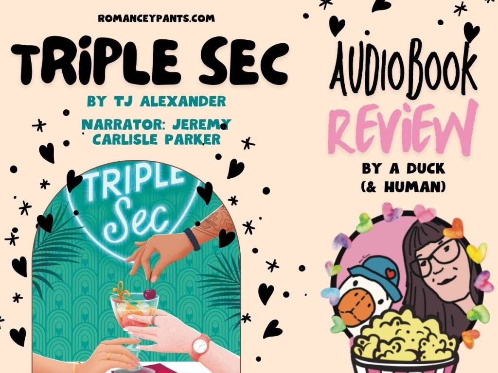 Triple Sec by TJ Alexander – Reviewed by a Duck and a Human
