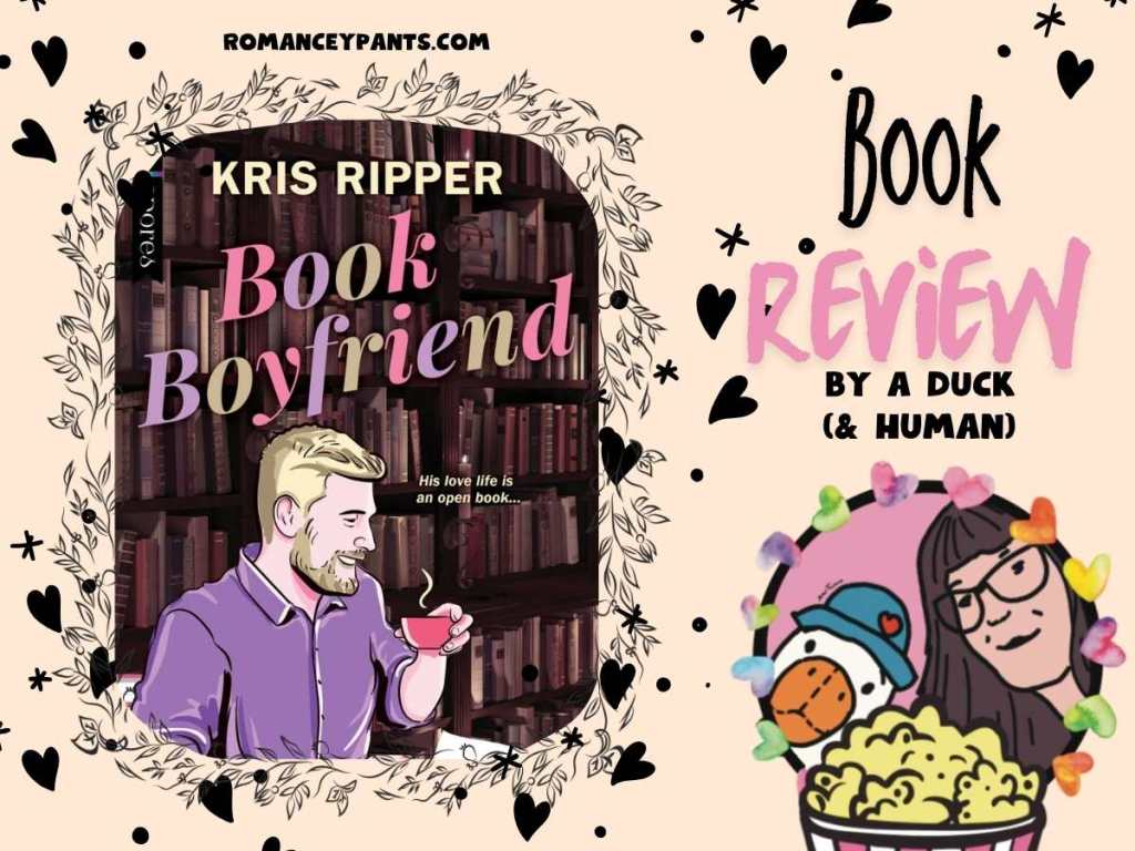 Book Boyfriend by Kris Ripper Will Brighten Up A Duck of a Dark Time